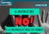 EL GALPÓN LE DICE NO A LA VIOLENCIA EN TODAS SUS FORMAS